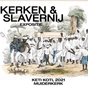 Tentoonstelling Kerken & Slavernij